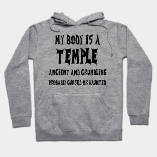 My body is a temple Hoodie
